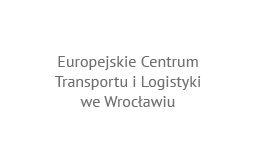 Europejskie Centrum Transportu i Logistyki we Wrocławiu